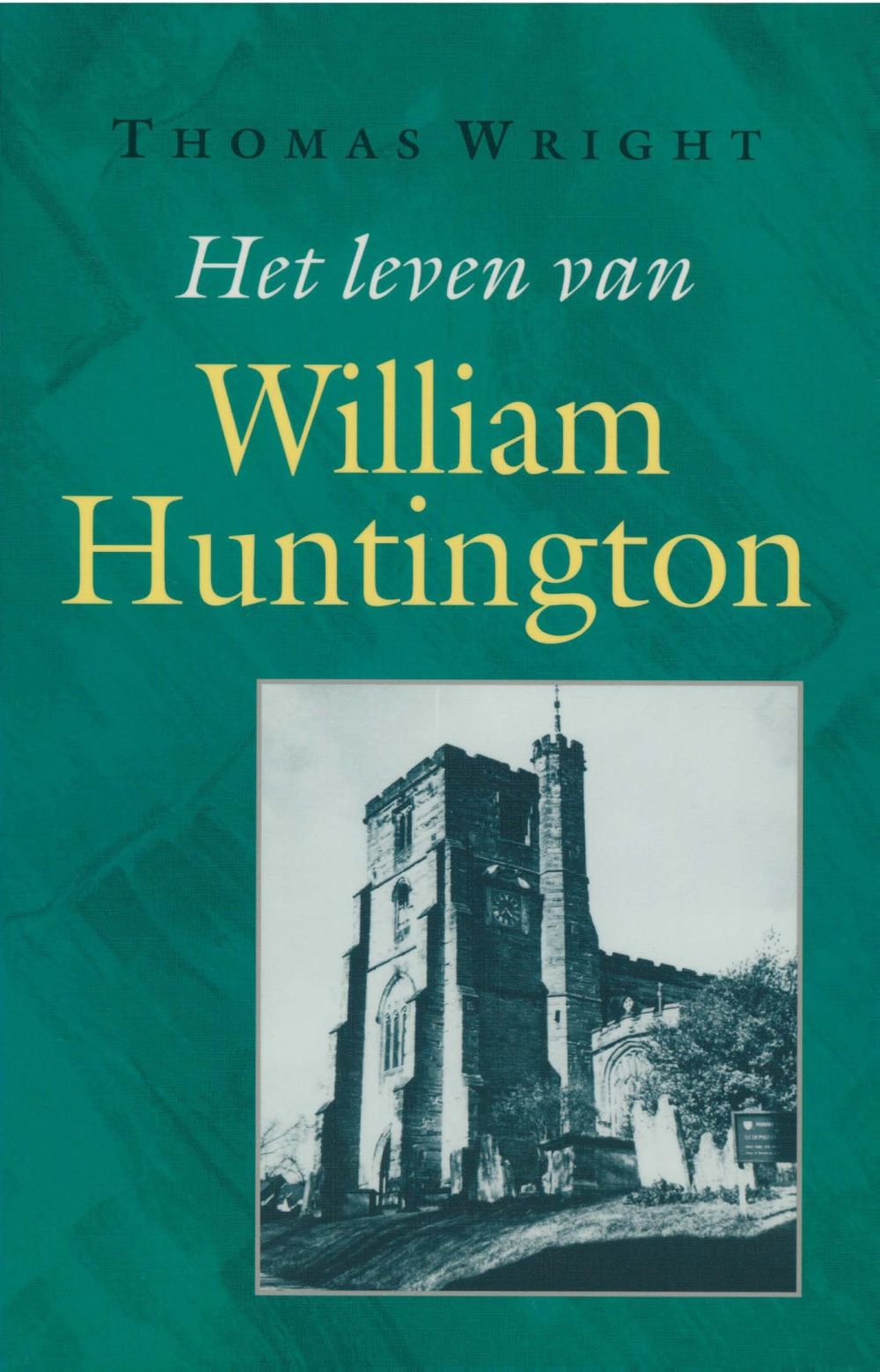 Het leven van William Huntington; E-Book